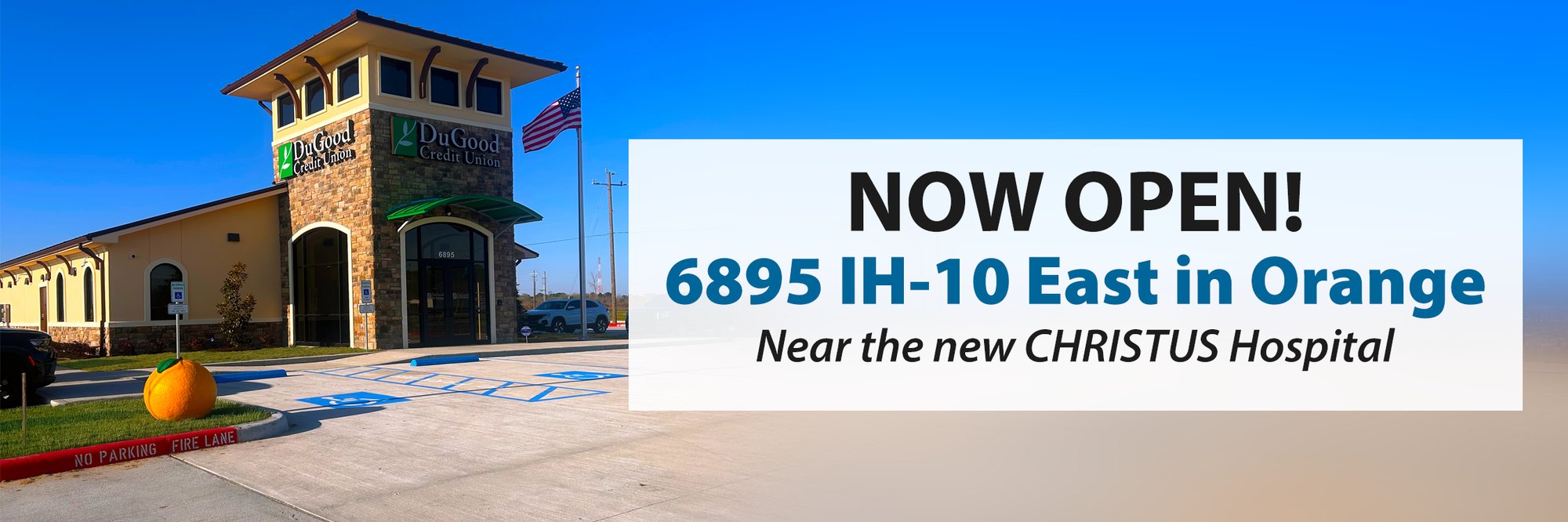 NOW OPEN! 6895 IH-10 East in Orange Near the new CHRISTUS Hospital